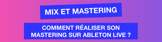 Tuto Mastering : Comment réaliser son MASTERING sur ABLETON LIVE ?